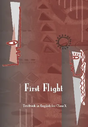 NCERT English textbook for class 10: First Flight