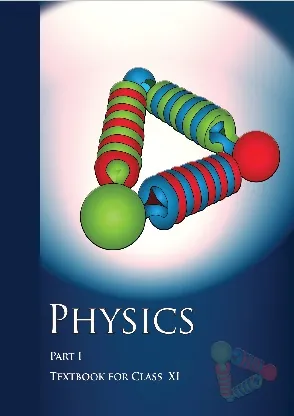 NCERT Physics textbook for class 11: Part I