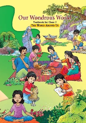 NCERT The World Around Us textbook for class 3: Our Wondrous World